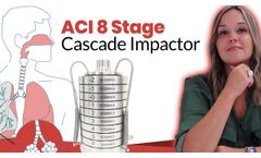 ACI 8 Stage Cascade Impactor (MDI and DPI Inhalers) - Video
