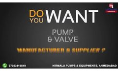 Pump and Valve by Nirmala Pumps & Equipments, Ahmedabad - Video