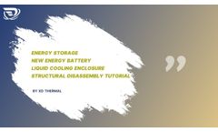 Battery Pack-XD Thermal: What about the structure of battery enclosure in EV ESS battery system? - Video