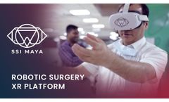 SSI Maya - Robotic Surgery XR Platform - Video