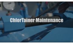 7. Maintenance - ChlorTainer Operations and Maintenance Series - Video