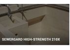 SewerGard - Model 210X - High-Strength Protective Lining Specifically Formulated for Municipal Wastewater Environments