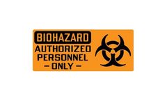 Biohazard Signs for Authorized Personnel Only with Symbol