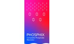 PHOSPHIX™ Complete Phosphate Phosphorus Removal and Recovery