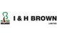 I & H Brown Ltd
