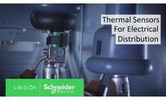 Thermal Sensors Help Detect Faults in Power System Electrical Connections - Schneider Electric - Video
