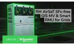 Take the Next Step Toward Grids of the Future with RM AirSeT - Schneider Electric - Video