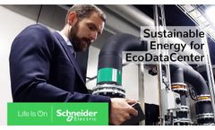 EcoDataCenter Utilizes Sustainable Energy - Schneider Electric - Video