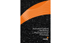Activated Carbon for Medicinal and Pharmaceutical Processes - Applications Brochure