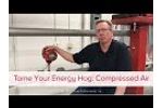 Compressed Air Flow – Tame Your Energy Hog - Video