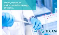 Tecam, 15 years of environmental technology efficiency