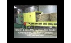 Warren & Baerg Mfg., Inc. Heavy Duty Biomass/Feed Grinder - Video