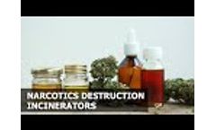Narcotics Destruction Incinerators INCINER8 - Video
