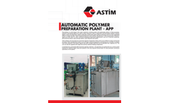ASTIM - Automatic Preparation Polymer (APP) Plant - Brochure