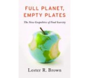 Full Planet, Empty Plates: The New Geopolitics of Food Scarcity
