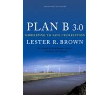 PLAN B 3.0: Mobilizing to Save Civilization