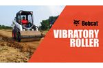 Bobcat Vibratory Roller Attachment - The Ideal Compacting Tool!- Video