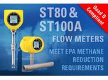 “Quad O” Compliant ST80 & ST100A Flow Meters Meet EPA Methane Reduction Requirements