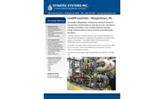 The Dynatec Difference  Landfill Leachate—Morgantown, PA The landfill in Morgantown, Pennsylvania elected to construct a new leachate treatmen