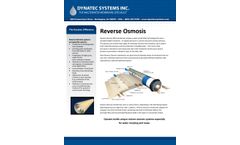 The Dynatec Difference Reverse Osmosis Reverse Osmosis (RO) membranes employ a water purification technology that uses a       semipermeable membr