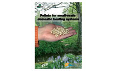Pellets For Small Scale Domestic Heating Systems Brochure