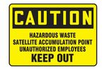 Model AF-MCHL645-VS - OSHA Caution Safety Sign: Hazardous Waste Satellite Accumulation Point Authorized Employees Keep Out - 7 x 10