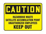 OSHA Caution Safety Sign: Hazardous Waste Satellite Accumulation Point Authorized Employees Keep Out - 7 x 10