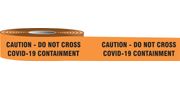Accuform Plastic Barricade Tape: Caution Do Not Cross COVID-19 Containment