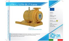 CDR - Model UTN-L / UTN-BL (I° Frame) - Plastic and Fluoroplastic Lined Magnetic Drive Horizontal Process Centrifugal Pumps - Datasheet