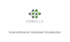 Conveco - Your Specialist in Biogas Technology - Presentation