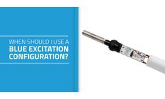 When Should I Use a Blue Excitation Configuration?