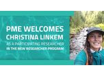 PME Welcomes Christina Linkem as a Participating Researcher in the New Researcher Program