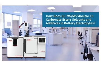 How Does GC-MS/MS Monitor 15 Carbonate Esters Solvents and Additives in Battery Electrolytes?