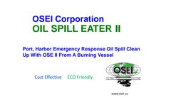 OIL SPILL EATER II - Port, Harbor Emergency Response Oil Spill Clean Up With OSE II From A Burning Vessel?