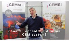 Should I consider a dilution CEM system? - Video