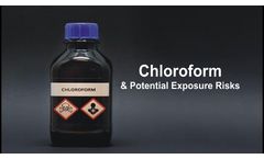 Chloroform and Potential Exposure Risks Discussed in New Online Video