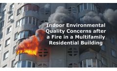 Indoor Environmental Quality Concerns after a Fire in a Multifamily Residential Building Discussed in New Online Video