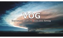 Volcanic Smog Exposure Risks Discussed in New Online Video