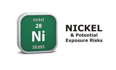 Occupational Exposure Risks to Nickel Discussed in New Online Video