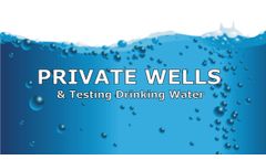 Private Wells and Testing Drinking Water Discussed in New Online Video