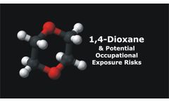 1,4-Dioxane and Potential Occupational Exposure Risks Discussed in New Online Video