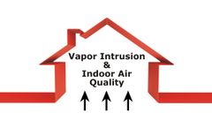 Vapor Intrusion and Indoor Air Quality Discussed in New Online Video
