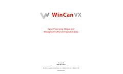 WinCan - Version VX Documentation - Input, Processing Output and Management Software for Sewer Inspection Data -Brochure