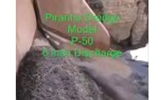 Piranha Industrial Dredge Model P 50 - Video #2 - Video