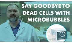 Say Goodbye to Dead Cells With Our 25-Minute Microbubble Protocol - Video