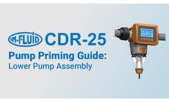 CDR-25 Pump Priming Guide: Lower Pump Assembly - Video