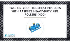 Take on Your Toughest Pipe Jobs with Aaspee's Heavy-Duty Pipe Rollers (HDD)