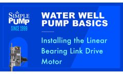 Simple Pump Water Well Basics - Installing the LBLD Motor - Video