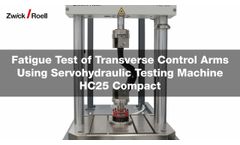 Fatigue Test Of Transverse Control Arms Using Servohydraulic Testing Machine - Video