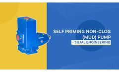 Self Priming Non-Clog Mud Pump | SMSP Series | Industrial Pumps - Sujal Engineering - Video